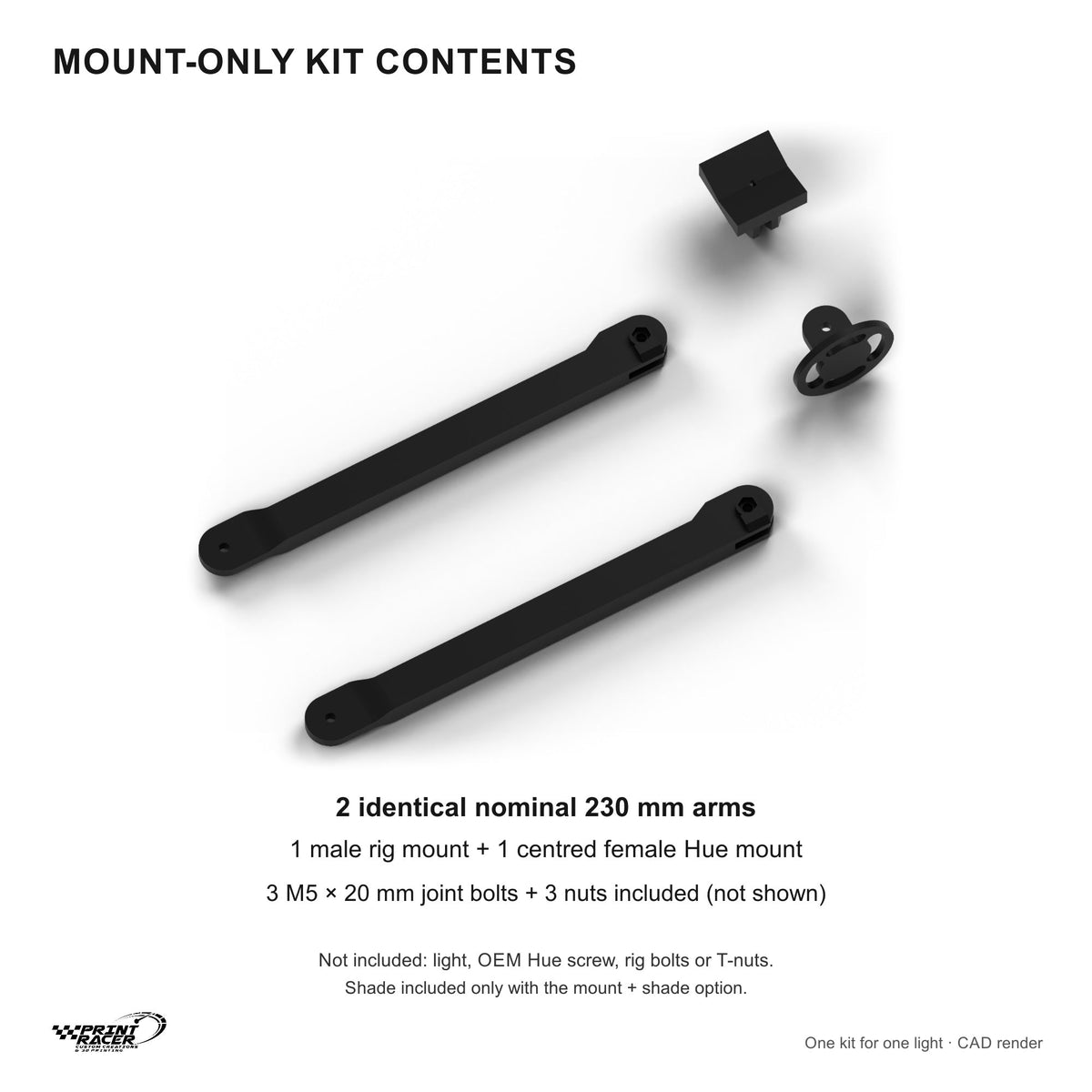 CAD render showing mount-only kit contents. Shade is included only with the mount kit plus shade option.